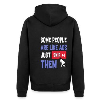 Some People Are Like Ads Just Skip Them - Unisex Premium Bio Zip Hoodie - Schwarz - Hinten - Nico (187cm)