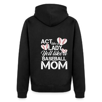 Act Like a Lady Yell Like a Baseball Mom - Unisex Premium Bio Zip Hoodie - Schwarz - Hinten - Nico (187cm)