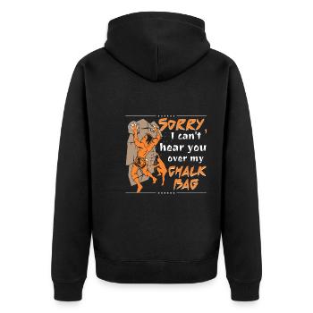 Sorry, I can't hear you over my chalk bag - Unisex Premium Organic Zip Hoodie - black - Back - Nico (187cm)