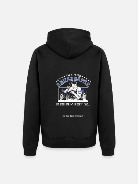 I'm a proud aquascaper - Unisex Premium Organic Zip Hoodie - black
