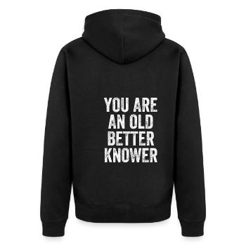 You Are An Old Better Knower Denglish - Unisex Premium Organic Zip Hoodie - black - Back - Nico (187cm)