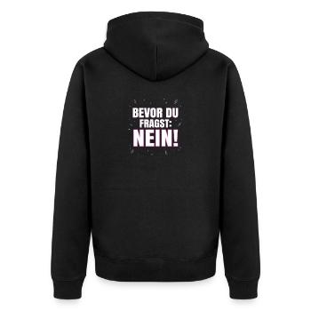 Bevor du fragst Nein - Lustiger Spruch Witziges - Unisex Premium Bio Zip Hoodie - Schwarz - Hinten - Nico (187cm)