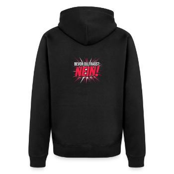 Bevor du fragst Nein Witziges Statement - Unisex Premium Bio Zip Hoodie - Schwarz - Hinten - Nico (187cm)