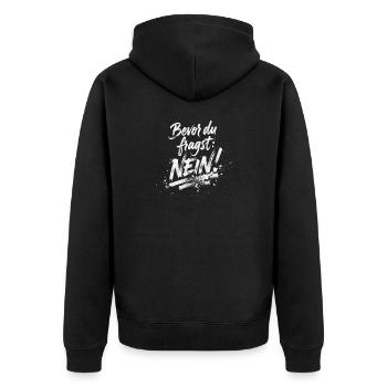 BEVOR DU FRAGST: NEIN! - Unisex Premium Bio Zip Hoodie - Schwarz - Hinten - Nico (187cm)
