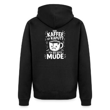 Der Kaffee ist kaputt, ich bin noch müde - Unisex Premium Bio Zip Hoodie - Schwarz - Hinten - Nico (187cm)