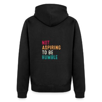 Not Aspiring to Be Humble Retro Vintage - Unisex Premium Organic Zip Hoodie - black - Back - Nico (187cm)