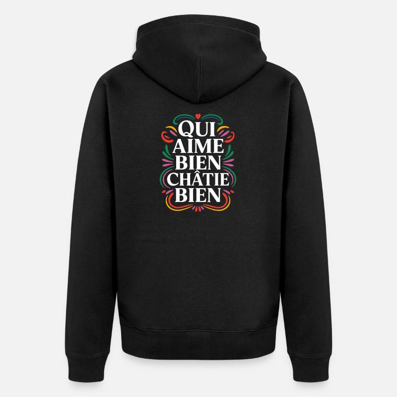 Qui aime bien châtie bien - Veste à capuche bio Premium Unisexe - noir