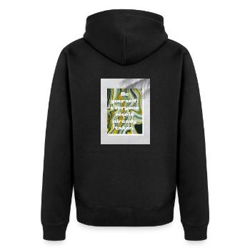 Be yourself everyone else is already taken - Veste à capuche bio Premium Unisexe - noir - Dos - Nico (187cm)