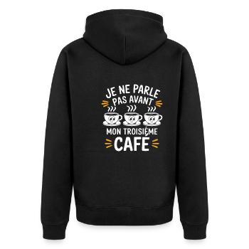 Je Ne Parle Pas Avant Mon Troisième Café Expresso - Veste à capuche bio Premium Unisexe - noir - Dos - Nico (187cm)