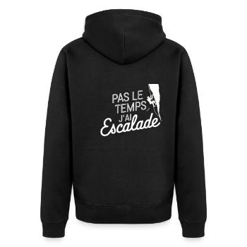Pas Le Temps J'ai Escalade Grimpeur Passion - Veste à capuche bio Premium Unisexe - noir - Dos - Nico (187cm)