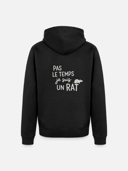 No time I'm a rat - Unisex Premium Organic Zip Hoodie - black