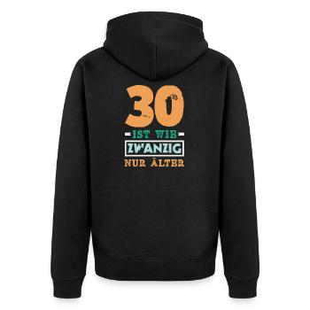 Funny 30th birthday gift - Unisex Premium Organic Zip Hoodie - black - Back - Nico (187cm)