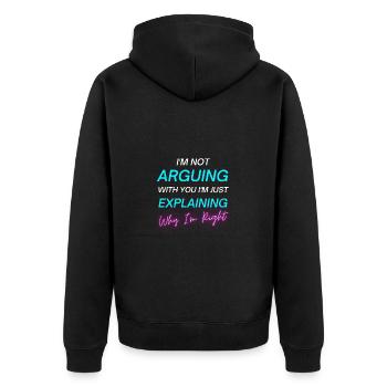 Ich argumentiere nicht, ich erkläre nur, warum ich Recht habe - Unisex Premium Bio Zip Hoodie - Schwarz - Hinten - Nico (187cm)
