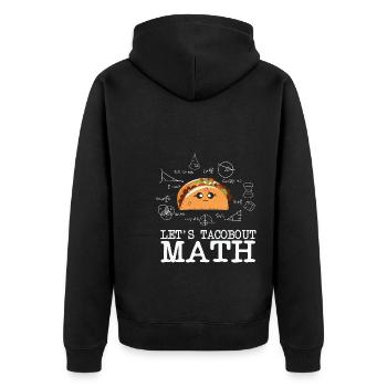 Math Teacher Calculate Let's Tacobout Taco Math - Unisex Premium Bio Zip Hoodie - Schwarz - Hinten - Nico (187cm)
