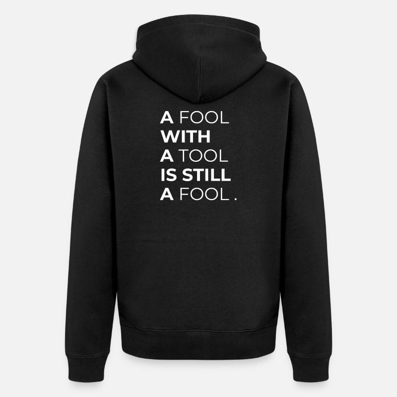 Toolwise Fool: Mutige Typografie - Unisex Premium Bio Zip Hoodie - Schwarz