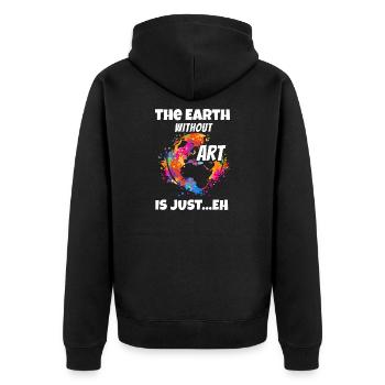 The Earth Without Art Is Just Climate Change Save - Unisex Premium Organic Zip Hoodie - black - Back - Nico (187cm)