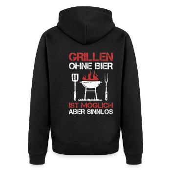 Grillen ohne Bier ist möglich Grillparty Grill - Unisex Premium Bio Zip Hoodie - Schwarz - Hinten - Nico (187cm)