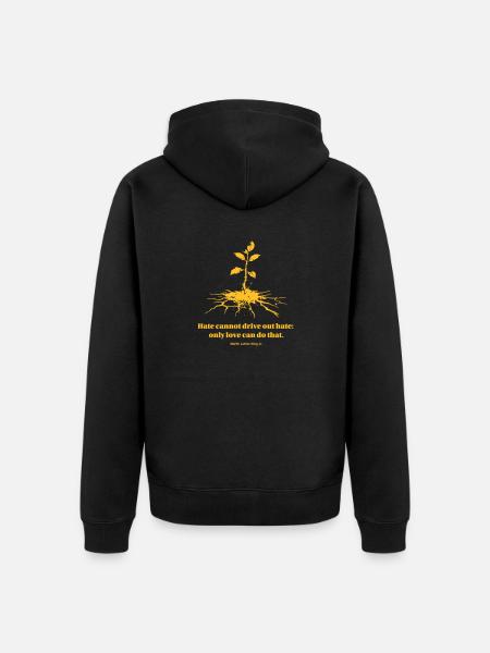 Had kan ikke fordrive had: kun kærlighed kan gøre det - Premium økologisk unisex-hættejakke - sort