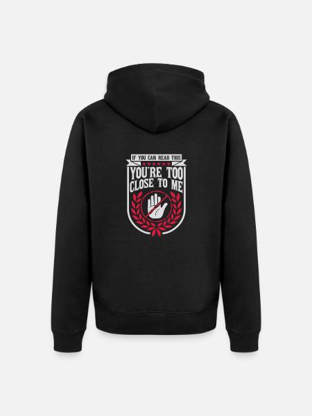 too close to me - Unisex Premium Organic Zip Hoodie - black