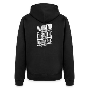 Grammatik Penibel Fimmel Rechtschreibung Spruch - Unisex Premium Bio Zip Hoodie - Schwarz - Hinten - Nico (187cm)