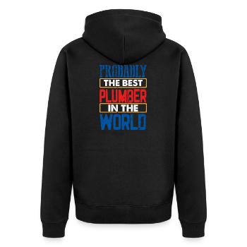 Plumber Gift Probably Best Plumber in the World - Unisex Premium Organic Zip Hoodie - black - Back - Nico (187cm)