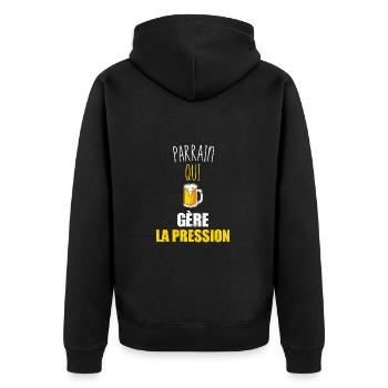 Parrain qui gère la pression t-shirt bière humour - Veste à capuche bio Premium Unisexe - noir - Dos - Nico (187cm)