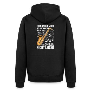 Saxophon - Ich spiele nicht leiser - Saxophonist - Unisex Premium Bio Zip Hoodie - Schwarz - Hinten - Nico (187cm)