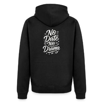 No Date No Drama – Valentinstag Humor - Unisex Premium Bio Zip Hoodie - Schwarz - Hinten - Nico (187cm)