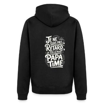 Je ne Suis Pas En Retard Je Suis en Mode Papa Time - Veste à capuche bio Premium Unisexe - noir - Dos - Nico (187cm)
