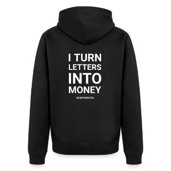 I Turn Letters Into Money Copywriter - Unisex Premium Organic Zip Hoodie - black - Back - Nico (187cm)