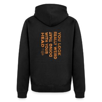 You Look Really Weird Doing That with Your Head - Veste à capuche bio Premium Unisexe - noir - Dos - Nico (187cm)