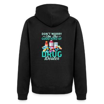 Don't Worry I'm The Good Kind Of Drug Dealer Pharm - Unisex Premium Organic Zip Hoodie - black - Back - Nico (187cm)
