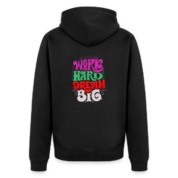 work hard, dream big - Unisex Premium Organic Zip Hoodie - black - Back - Nico (187cm)