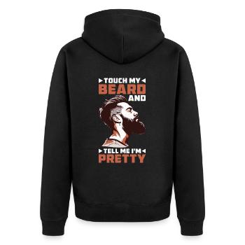 Touch My Beard And Tell Me I'm Pretty 13 - Unisex Premium Bio Zip Hoodie - Schwarz - Hinten - Nico (187cm)