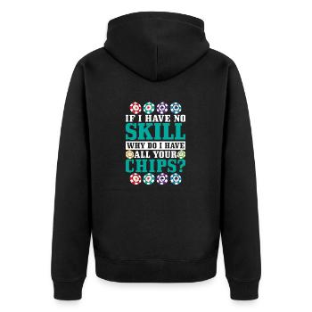 Si je n’ai aucune compétence, pourquoi ai-je tous vos jetons ? - Veste à capuche bio Premium Unisexe - noir - Dos - Nico (187cm)
