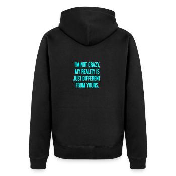 I'm not crazy – my reality is different - Unisex Premium Organic Zip Hoodie - black - Back - Nico (187cm)