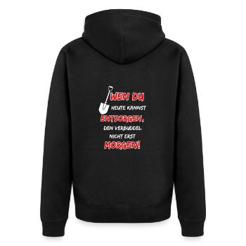 If you can dispose of it today, bury it ... - Unisex Premium Organic Zip Hoodie - black - Back - Nico (187cm)