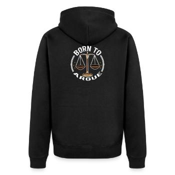 Lawyer lawyer student born to argue gift - Unisex Premium Organic Zip Hoodie - black - Back - Nico (187cm)