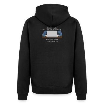 Dance Like Nobody Is Watching Encrypt Like - Unisex Premium Bio Zip Hoodie - Schwarz - Hinten - Nico (187cm)