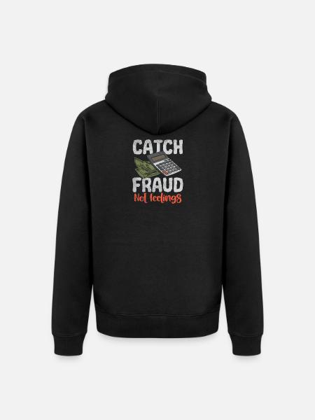 Catch Fraud Not Feelings - Unisex Premium Organic Zip Hoodie - black