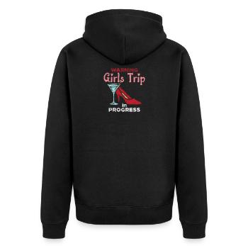 Warning Girls Trip In Progress - Unisex Premium Bio Zip Hoodie - Schwarz - Hinten - Nico (187cm)