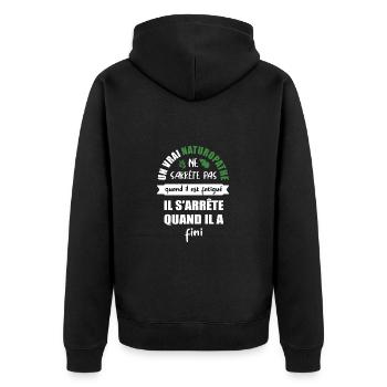 Un vrai naturopathe ne s'arrète pas t-shirt - Veste à capuche bio Premium Unisexe - noir - Dos - Nico (187cm)