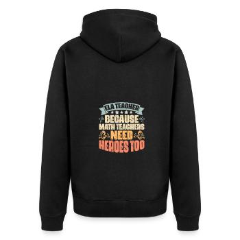Awesome ELA Teacher Because Math Teachers Need - Unisex Premium Bio Zip Hoodie - Schwarz - Hinten - Nico (187cm)