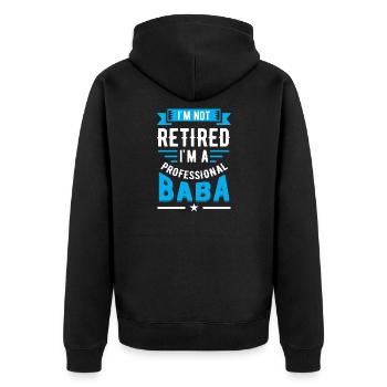 Nicht im Ruhestand Ich bin der professionelle Vatertag von Baba - Unisex Premium Bio Zip Hoodie - Schwarz - Hinten - Nico (187cm)