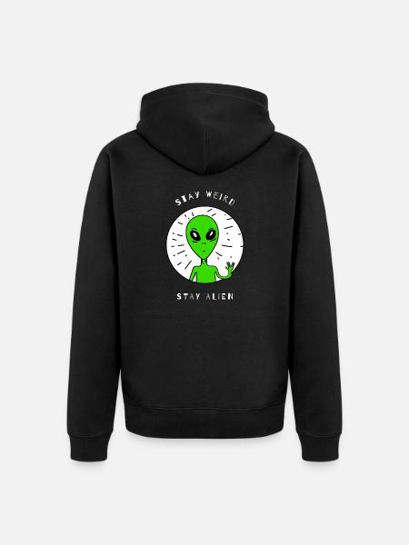Stay Weird Stay Alien - Unisex Premium Bio Zip Hoodie - Schwarz
