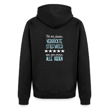 Verrückter Stiefvater Bonus Vater Papa Stiefpapa - Unisex Premium Bio Zip Hoodie - Schwarz - Hinten - Nico (187cm)