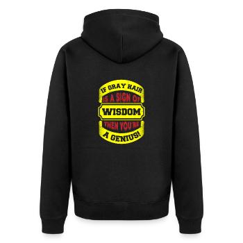 WENN GRAUES HAAR EIN ZEICHEN VON WEISHEIT IST, SIND SIE EIN GENIE - Unisex Premium Bio Zip Hoodie - Schwarz - Hinten - Nico (187cm)