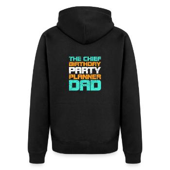 The Chief Birthday Party Planner Dad - Unisex Premium Organic Zip Hoodie - black - Back - Nico (187cm)