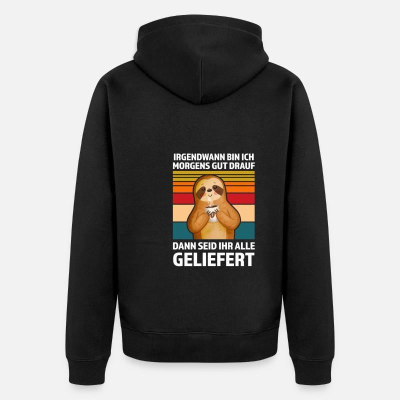 Faultier Sarkasmus Ironie Geschenk - Unisex Premium Bio Zip Hoodie - Schwarz