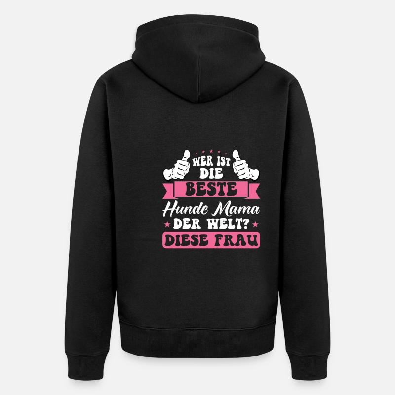 Hunde Mama Hund Geschenk - Unisex Premium Bio Zip Hoodie - Schwarz